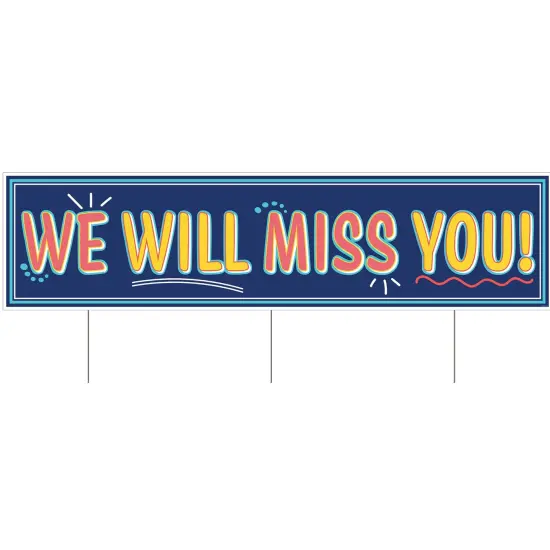 Plastic Jumbo We Will Missyou! Yard Sign, (Pack Of 6) {1}