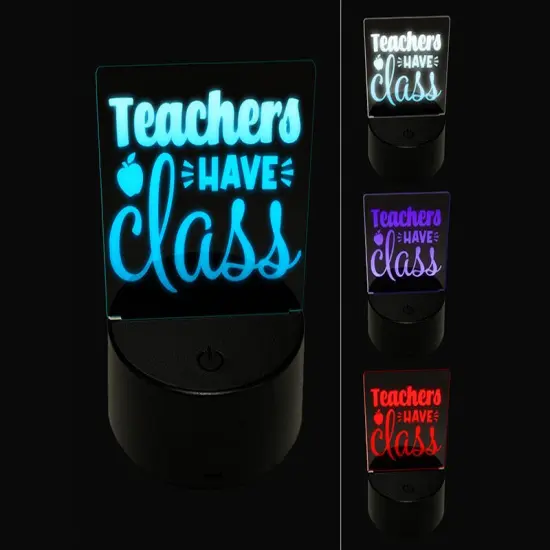 Teachers Have Class Pun Student School 3D Illusion LED Night Light Sign Nightstand Desk Lamp {1}