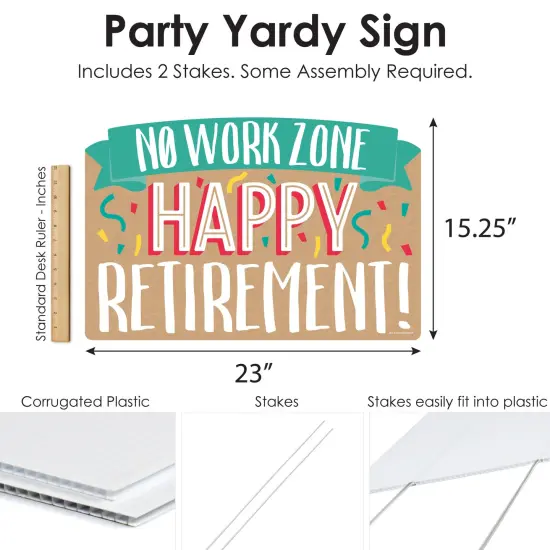 Big Dot of Happiness Retirement - Retirement Party Yard Sign Lawn Decorations - No Work Zone Happy Retirement Party Yardy Sign {7}