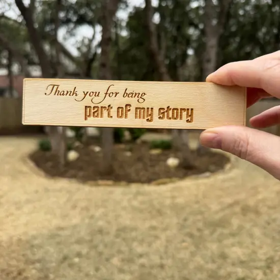 Bookmark - Thank you for being part of my story - Birch Wood {2}