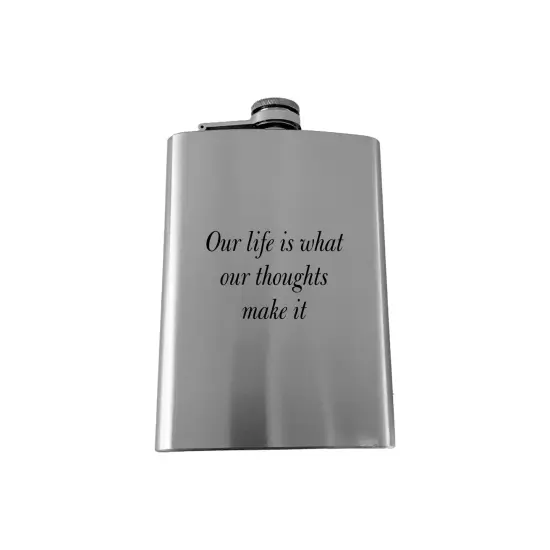 8oz Our life is what our thoughts make it Marcus Aurelius - SS Flask {1}