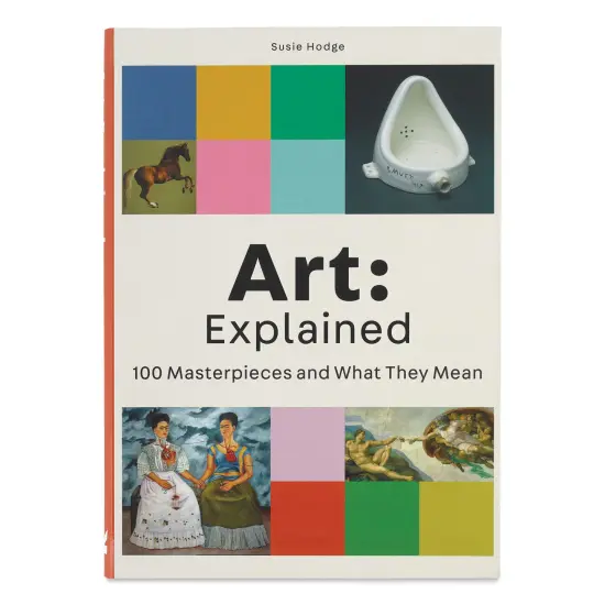 Art: Explained - 100 Masterpieces and What They Mean {1}