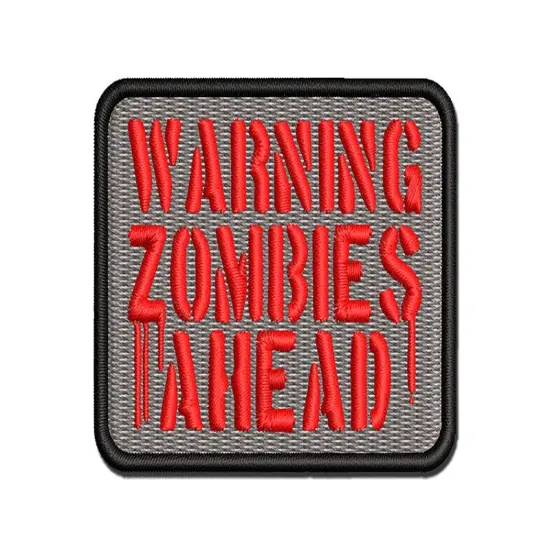 Warning Zombies Ahead Halloween Monster Multi-Color Embroidered Iron-On or Hook & Loop Patch Applique {1}