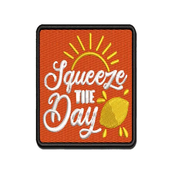 Seize Squeeze the Day Lemonade Pun Multi-Color Embroidered Iron-On or Hook & Loop Patch Applique {1}
