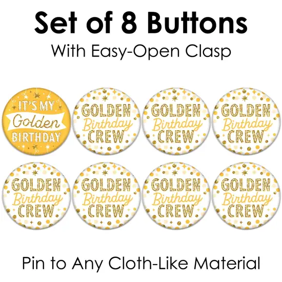 Big Dot of Happiness Golden Birthday - 3 inch Happy Birthday Party Badge - Pinback Buttons - Set of 8 {7}