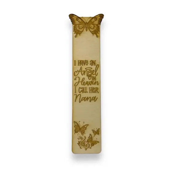 Bookmark - I have an angel in heaven I call her Nana - Birch wood {1}