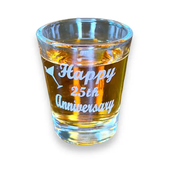 2oz Happy 25th Anniversary shot glass {3}
