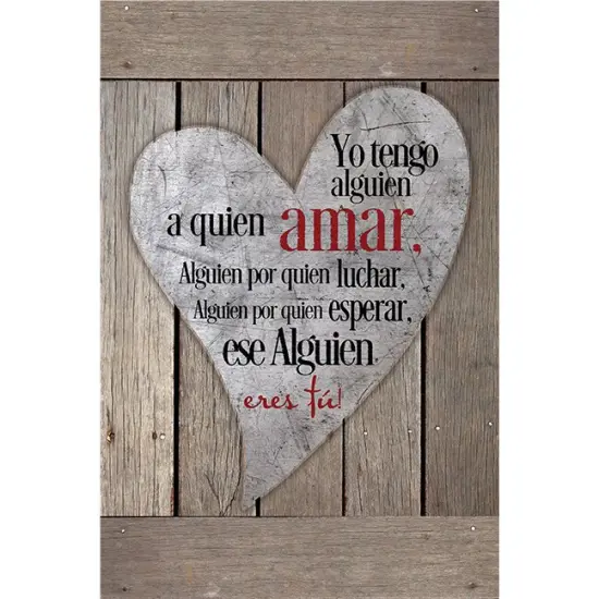 Dexsa Yo Tengo Alguien A Quien Amar - I have someone to love - Inspirational Saying in Spanish 6x9 Wood Plaque with Easel and Wall Hanger {1}