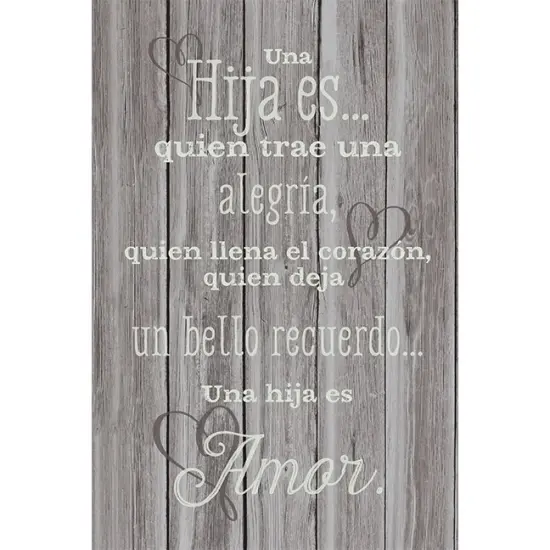 Dexsa Una Hija Es Quien - A Daughter is - Inspirational Saying in Spanish 6x9 Wood Plaque with Easel and Wall Hanger {1}
