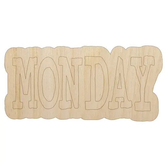 Monday Text Unfinished Wood Shape Piece Cutout for DIY Craft Projects {1}