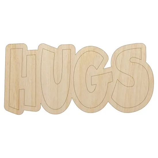 Hugs Fun Text Love Unfinished Wood Shape Piece Cutout for DIY Craft Projects {1}