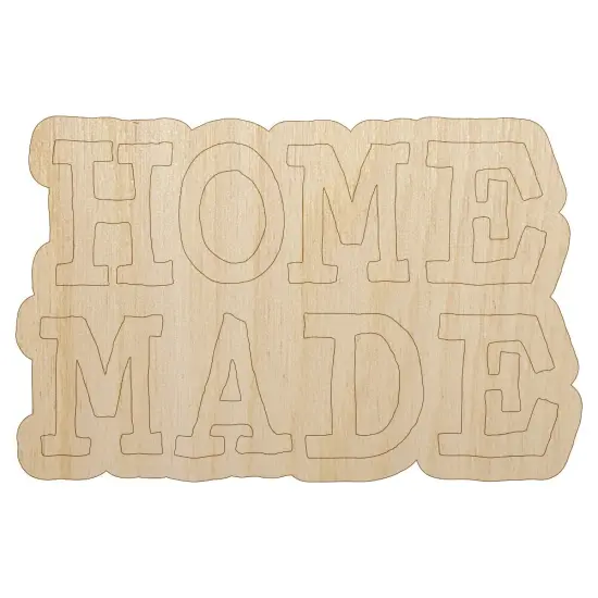 Home Made Fun Text Unfinished Wood Shape Piece Cutout for DIY Craft Projects {7}