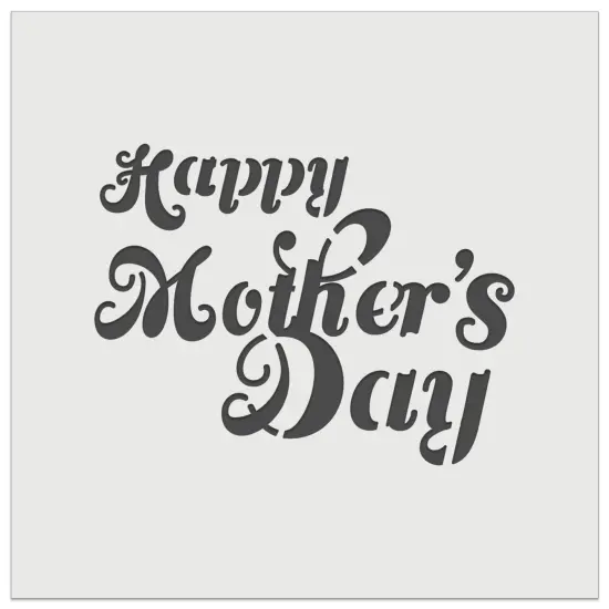 Happy Mother's Day Elegant Text Wall Cookie DIY Craft Reusable Stencil {2}