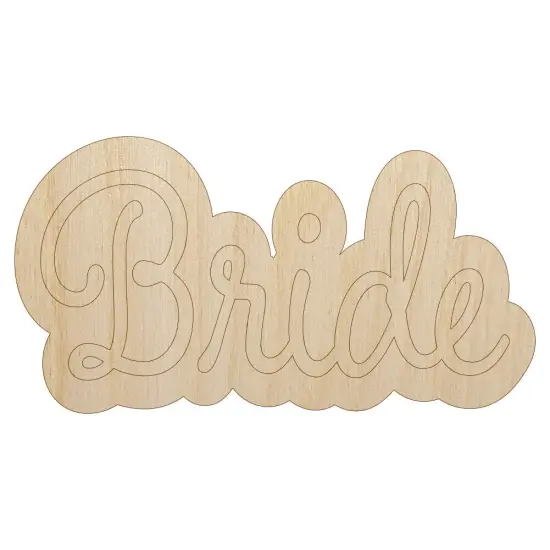 Bride Wedding Fun Text Unfinished Wood Shape Piece Cutout for DIY Craft Projects {1}