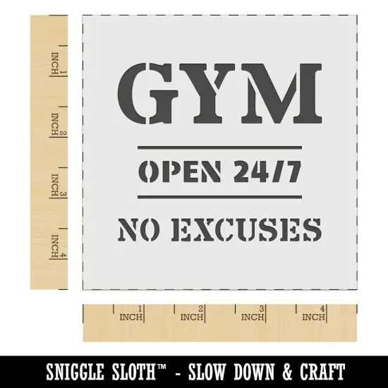 Gym Open 24 7 No Excuses Wall Cookie DIY Craft Reusable Stencil {6}