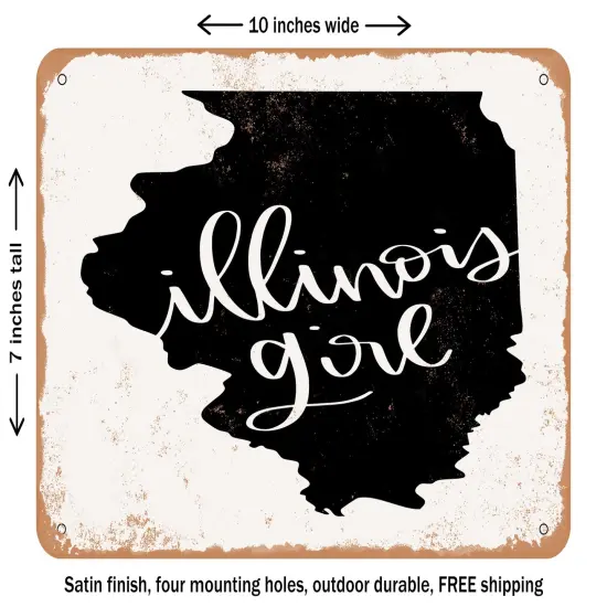 DECORATIVE METAL SIGN - Illinois Girl - Vintage Rusty Look {1}