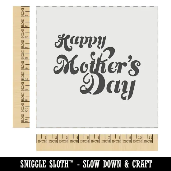 Happy Mother's Day Elegant Text Wall Cookie DIY Craft Reusable Stencil {1}