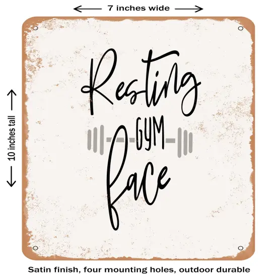 DECORATIVE METAL SIGN - Resting Gym Face - Vintage Rusty Look {1}