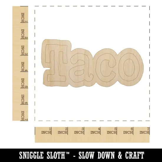 Taco Fun Text Unfinished Wood Shape Piece Cutout for DIY Craft Projects {1}