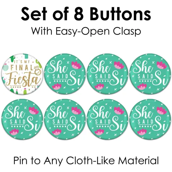 Big Dot of Happiness Final Fiesta - 3 inch Last Fiesta Bachelorette Party Badge - Pinback Buttons - Set of 8 {7}
