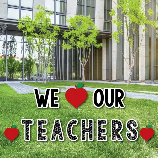 Big Dot of Happiness Teacher Appreciation - First & Last Day of School Yard Sign Outdoor Lawn Decor - Thank You Yard Signs - We Love Our Teachers {1}