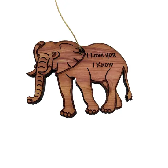 Elephant I Love You I Know - Cedar Ornament {1}