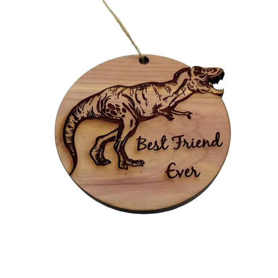TRex Dinosaur Best Friend Ever - Cedar Ornament {3}