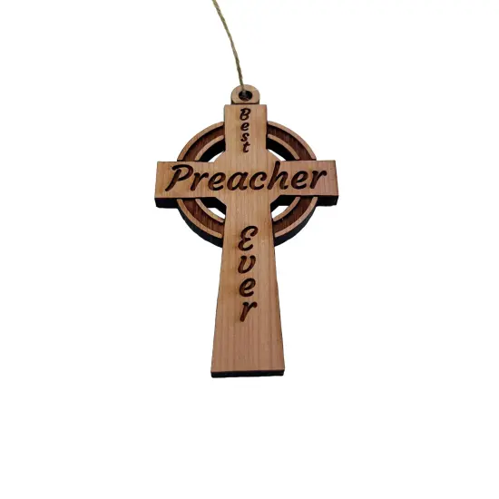 Best Preacher Ever Celtic Cross - Cedar Ornament {1}
