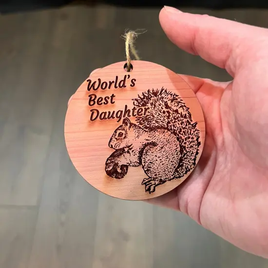 Worlds Best Daughter Squirrel and Nut - Cedar Ornament {4}