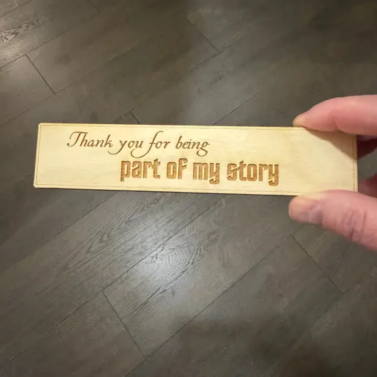 Bookmark - Thank you for being part of my story - Birch Wood {3}