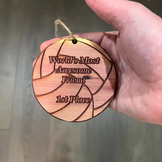 Volleyball 1st Place Worlds most awesome Friend - Cedar Ornament {4}