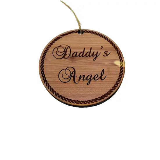 Daddys Angel - Cedar Ornament {1}