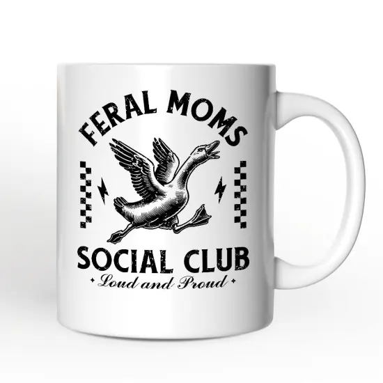 Feral Moms Social Club Mug , Funny Goose Gift for Mothers {4}