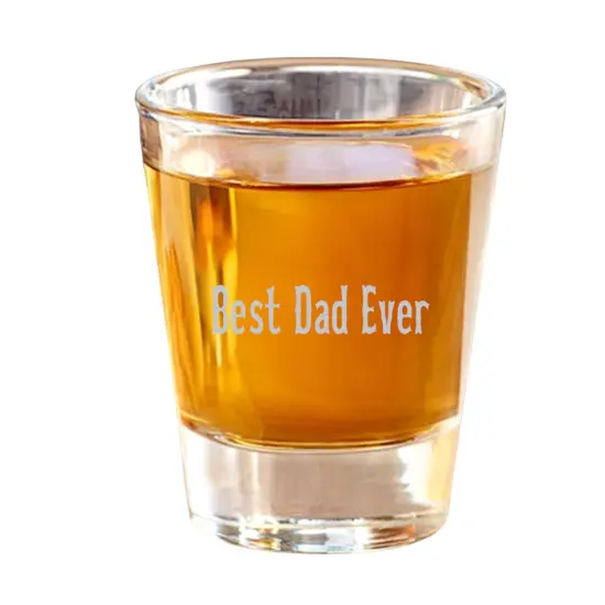 2oz Best Dad Ever Shot Glass {1}