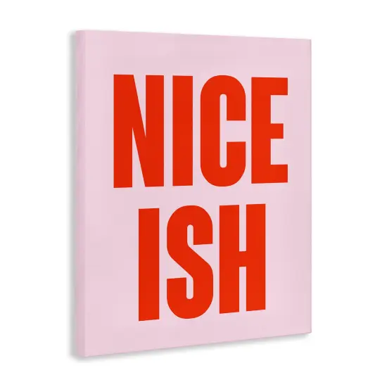 Stupell Industries Nice Ish Red & Pink Canvas Wall Art Design by House of Lulu {3}