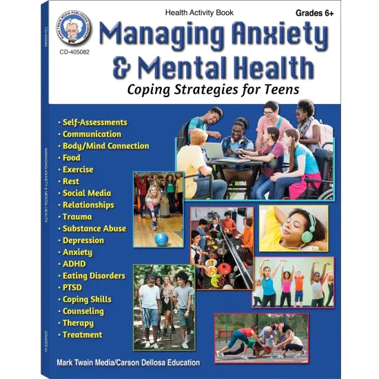 Managing Anxiety & Mental Health Workbook, Grades 6-12 {1}