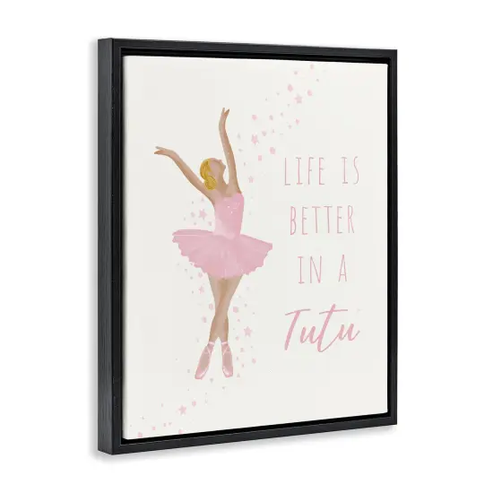 Stupell Industries Life Is Better In Tutu Floating Frame Design by Chen Alyesh {3}