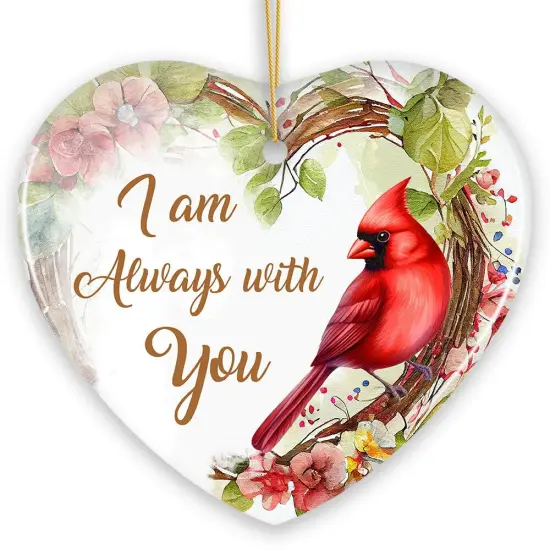 I am Always with You Cardinal Ornament, Sentimental Christmas Memorial Gift {7}