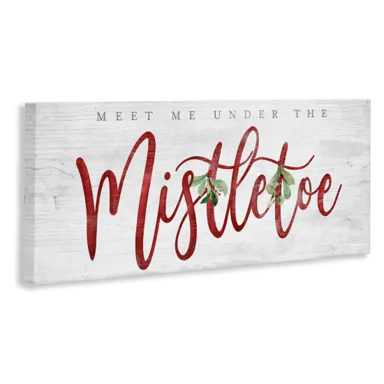 Stupell Industries Meet Me Under Mistletoe Canvas Design by Mollie B. {3}
