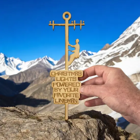 Ornament - Christmas Lights Powered by Your Favorite Lineman - Raw Wood 3x9in {4}