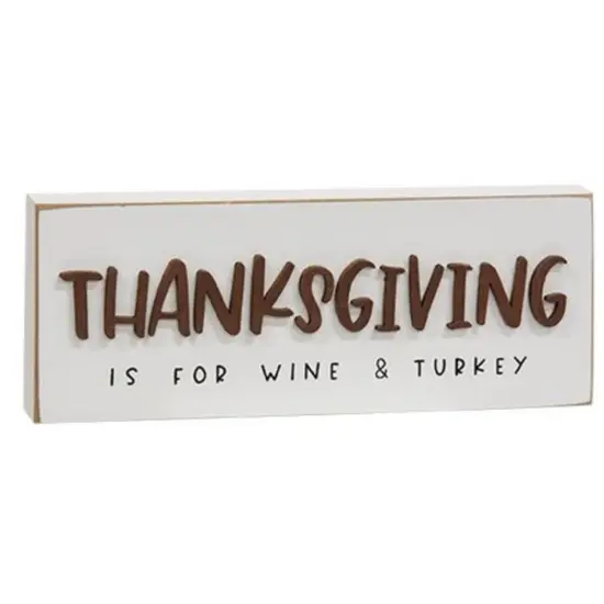 Rustic Thanksgiving Block Sign - &lsquo;Thanksgiving is for Wine & Turkey&rsquo; {1}
