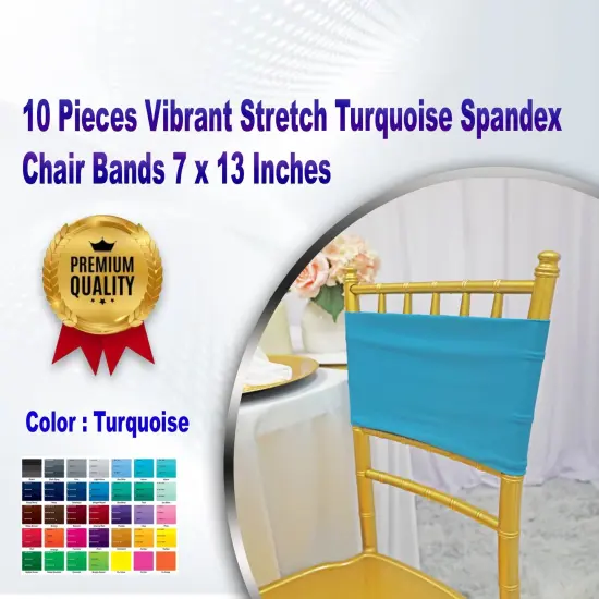10 Pieces Vibrant Stretch Turquoise Spandex Chair Bands 7 x 13 Inches {1}