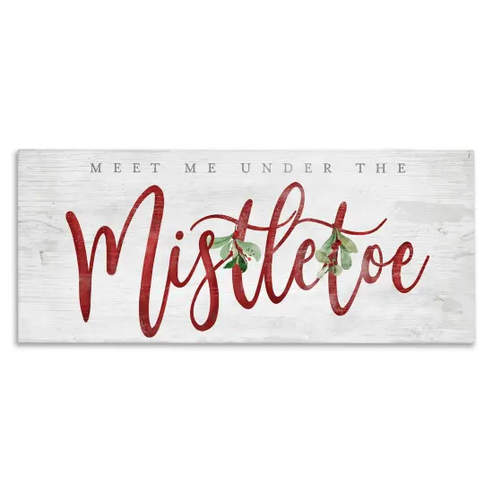 Stupell Industries Meet Me Under Mistletoe Canvas Design by Mollie B. {1}
