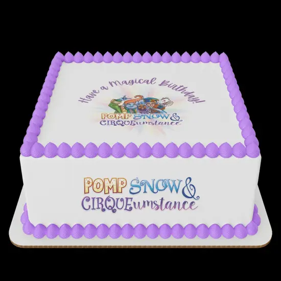Pomp, Snow and Cirque, Have a magical Birthday Edible Icing cake topper Sheets {5}