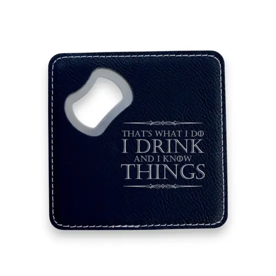 Coaster W/ BOTTLE OPENER - Thats What I do - SET OF 2 LEATHER Black/Silver {1}