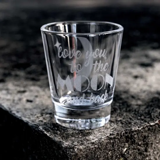 2oz Love You to the Moon and Back Shot glass {3}