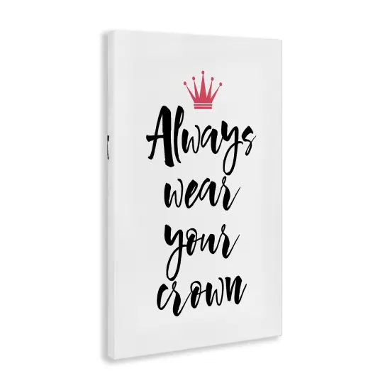 Stupell Industries Always Wear Your Crown Canvas Wall Art Design by Martina Pavlova {3}