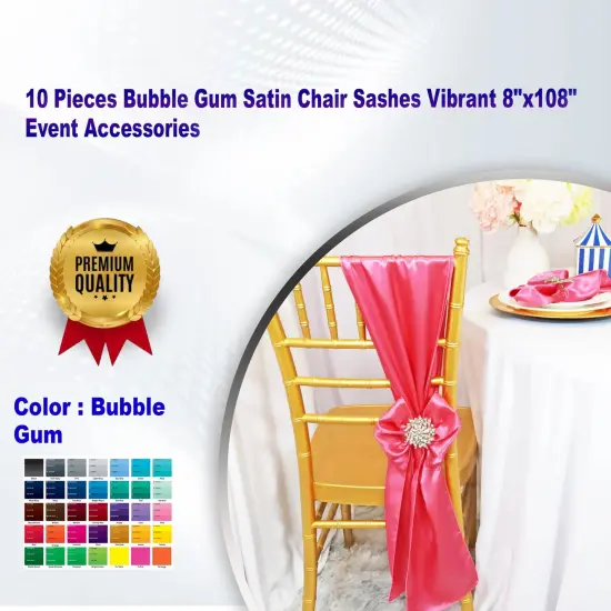 10 Pieces Bubble Gum Satin Chair Sashes Vibrant 8"x108" Event Accessories {1}