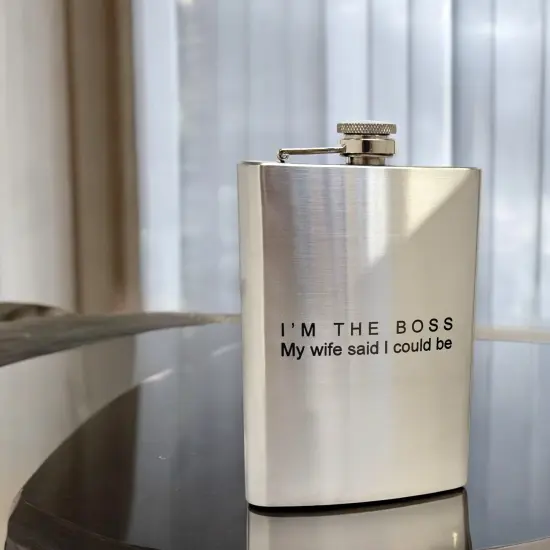 8oz - Im the Boss My wife said I could be - SS Flask {4}