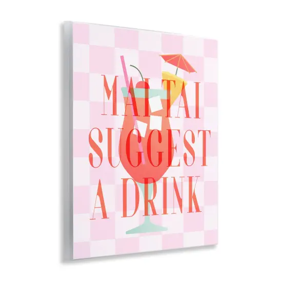 Stupell Industries Mai Tai Suggest A Drink Wall Plaque Art Design by Daphne Polselli {3}